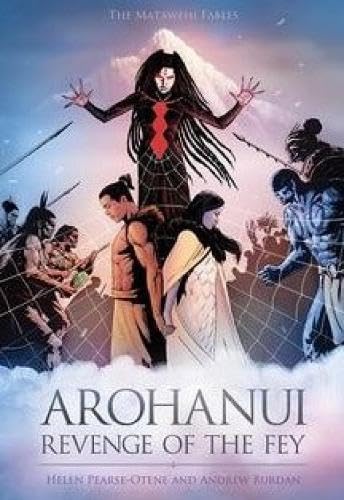 Arohanui : Revenge of the Fey
