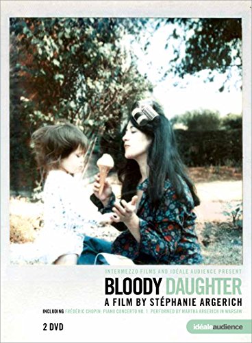 Bloody Daughter - Martha Argerich, A Film By Stephanie Argerich [DVD]