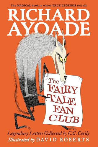 The Fairy Tale Fan Club: Legendary Letters Collected by C.C. Cecily