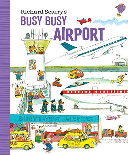 Richard Scarry's Busy Busy Airport (Richard Scarry's Busy Busy Board Books)