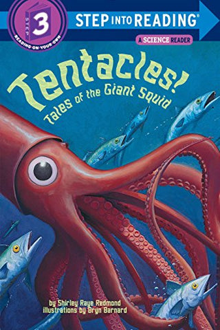 Tentacles!: Tales of the Giant Squid (L3) (Step Into Reading - Level 3 - Quality)
