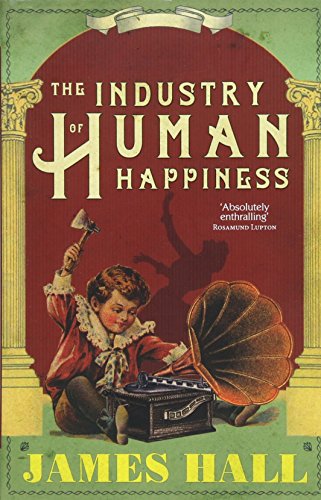 The Industry of Human Happiness