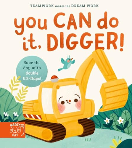 You Can Do It, Digger! : Double-Layer Lift Flaps for Double the Fun!