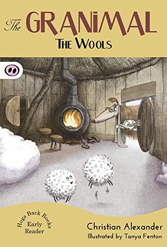 The Granimal - The Wools (The Granimal Early Readers)