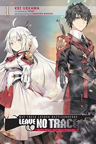 The Penetrated Battlefield Should Disappear There, Vol. 1 (light novel) (May These Leaden Battlegrounds Leave No Trace (Light Novel))