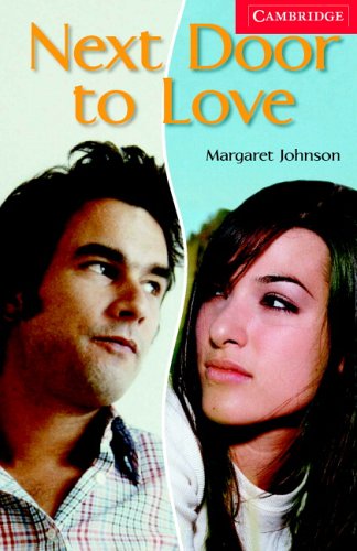 Next Door to Love Level 1 (Cambridge English Readers)