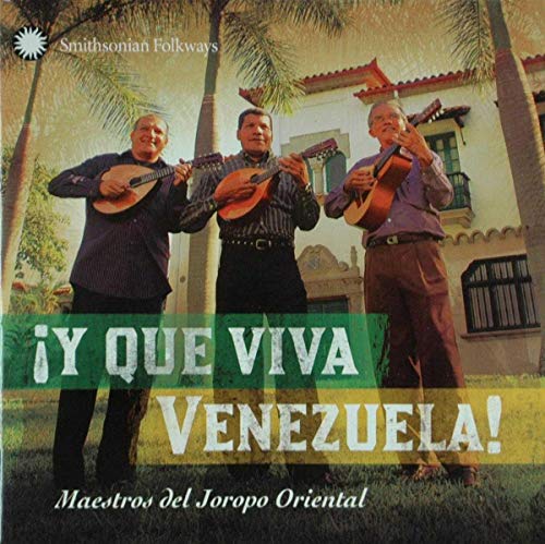 Various Artists - ¡Y Que Viva Venezuela! Maestros del Joropo Oriental [CD]