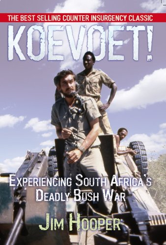 Koevoet : Experiencing South Africa's Deadly Bush War