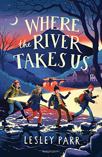 Where The River Takes Us: Sunday Times Children's Book of the Week