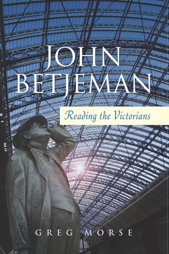 John Betjeman: Reading the Victorians