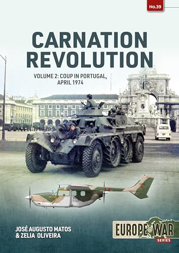Carnation Revolution : Volume 2 Coup in Portugal, April 1974 : 39