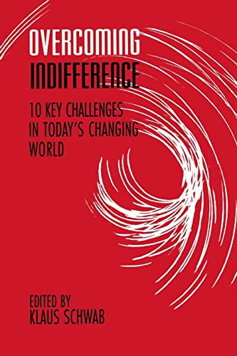 Overcoming Indifference: 10 Key Challenges in Todays Changing World