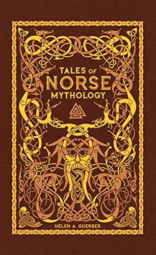 Tales of Norse Mythology (Barnes & Noble Collectible Editions)