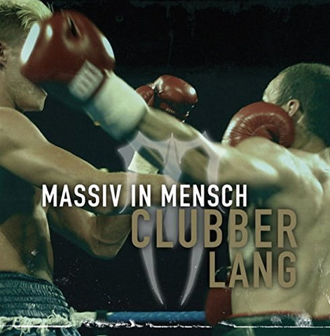 Massiv In Mensch - Clubber Lang [CD]