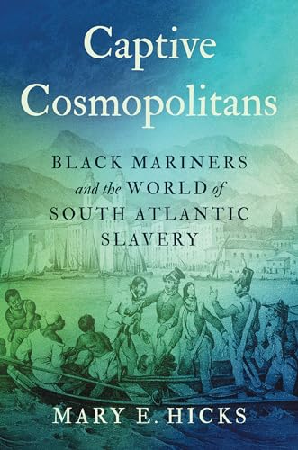 Book cover depicting Black mariners and a coastal cityscape, titled "Captive Cosmopolitans".