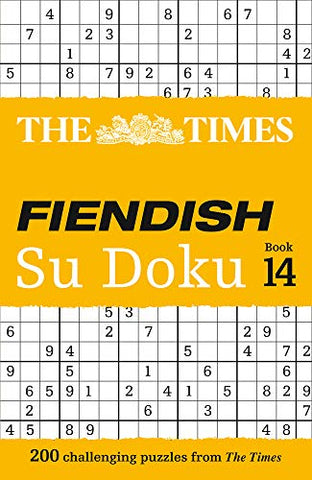 The Times Fiendish Su Doku Book 14: 200 challenging Su Doku puzzles (The Times Fiendish Su Doku Puzzle Books)