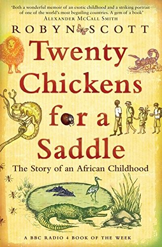 Twenty Chickens for a Saddle: The Story of an African Childhood