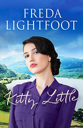 Kitty Little: A dramatic saga of friendship and loyalty: 3 (Lakeland Sagas)