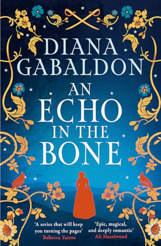 An Echo in the Bone : The gripping and unputdownable historical adventure from the bestselling Outlander series