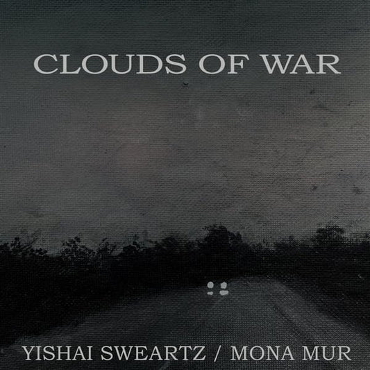 Sweartz Yishai/mona Mur - Clouds Of War (black) [VINYL]