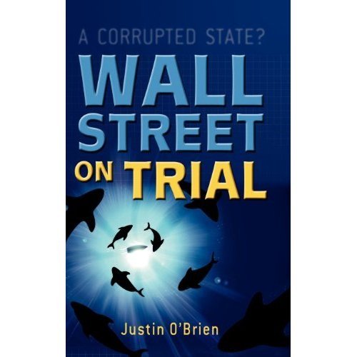Wall Street on Trial: A Corrupted State?