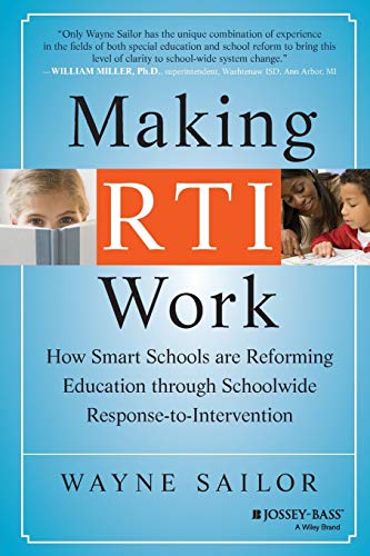 Making RTI Work: How Smart Schools are Reforming Education Through Schoolwide Response-to-Intervention