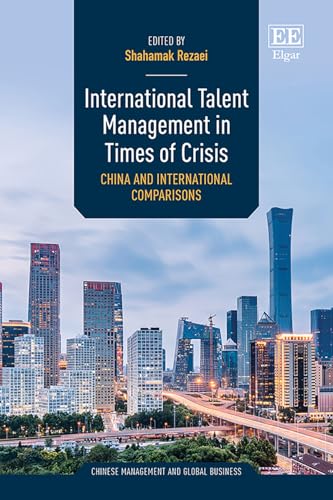 International Talent Management in Times of Crisis : China and International Comparisons