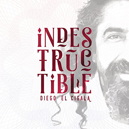 CD cover for Diego El Cigala’s “Indestructible” featuring a portrait and red text.
