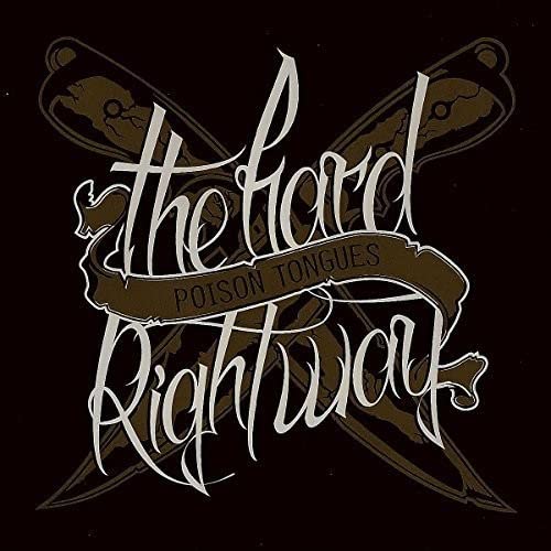 Poison Tongues - The Hard Right Way [CD]