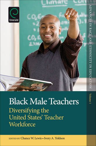 Black Male Teachers: Diversifying the United States' Teacher Workforce (Advances in Race and Ethnicity in Education): 1