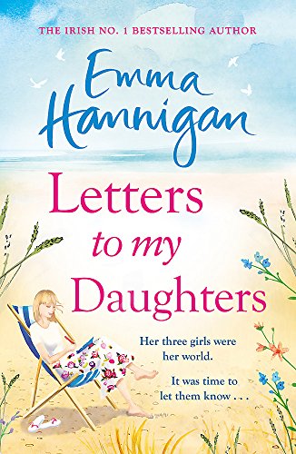 Letters to My Daughters: The Number One bestselling novel full of warmth, emotion and joy