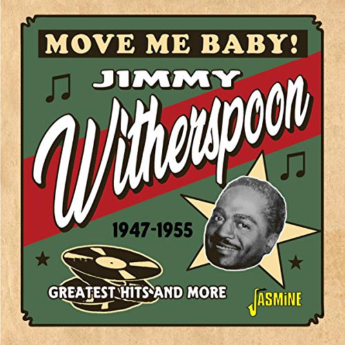 Jimmy Witherspoon - Move Me Baby! (Greatest Hits And More 1947-1955) [CD]