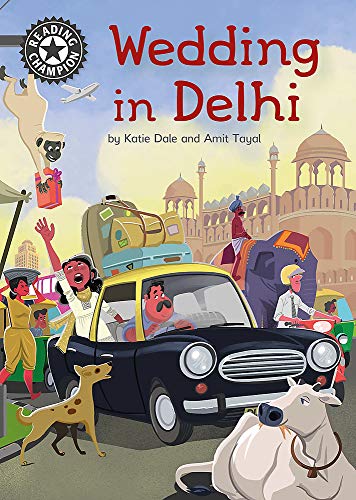 Wedding in Delhi: Independent Reading 16 (Reading Champion)