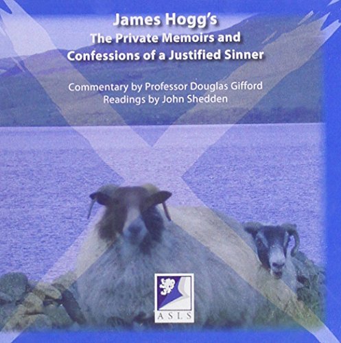 James Hogg's the Private Memoirs and Confessions of a Justified Sinner : A Commentary with Readings [CD]