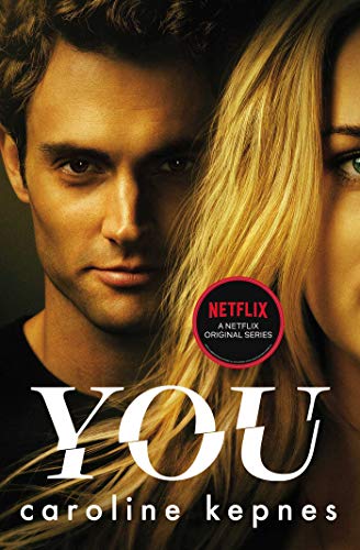 You: Now a Major Netflix series (Volume 1) (YOU series)