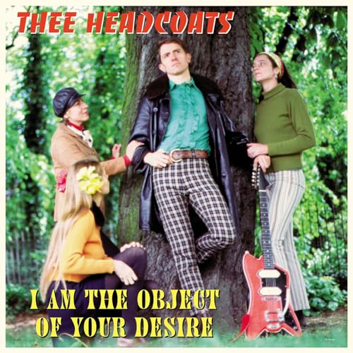 Thee Headcoats - I Am The Object Of Your Desire [VINYL]