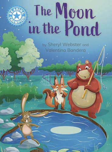 Reading Champion: The Moon in the Pond : independent Reading Blue 4