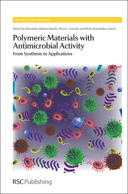 Polymeric Materials with Antimicrobial Activity : From Synthesis to Applications : Volume 10