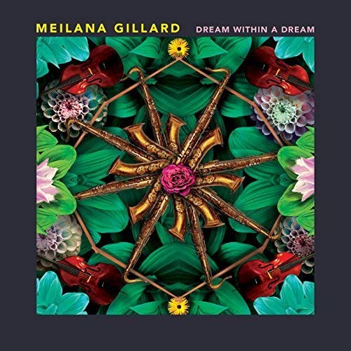 Meilana Gillard - Dream Within A Dream [CD]
