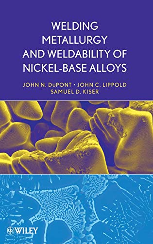 Welding Metallurgy and Weldability of Nickel-base Alloys