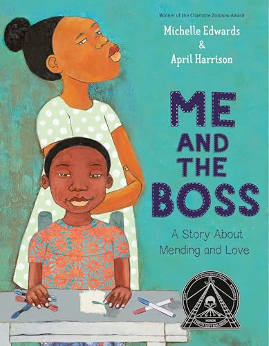 Me and the Boss : A Story About Mending and Love
