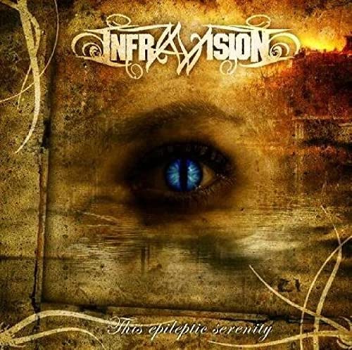 Infravision - This Epileptic Serenity [CD]