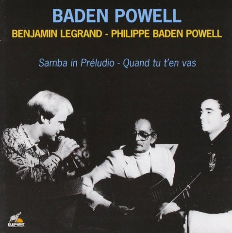 Baden Powell, Benjamin Legrand - Samba In Preludio, Quand Tu T' En Vas [CD]