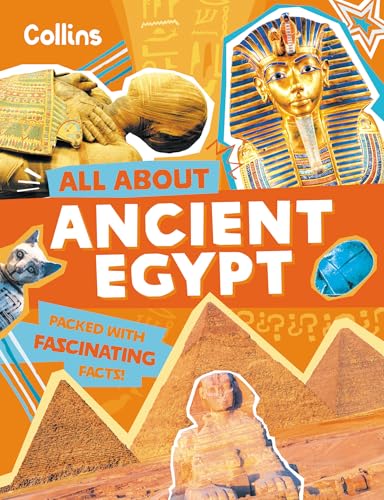 Ancient Egypt : Discover Fascinating Facts About Ancient Past History