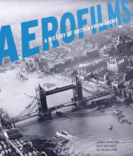 Aerofilms: A history of Britain from above