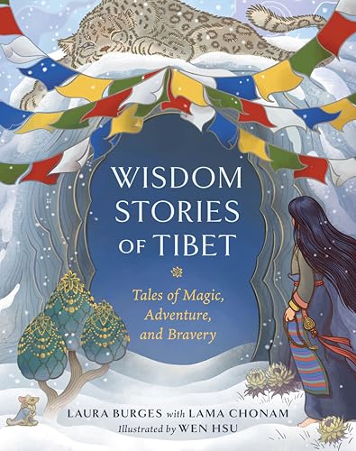 Wisdom Stories of Tibet : Tales of Magic, Adventure, and Bravery