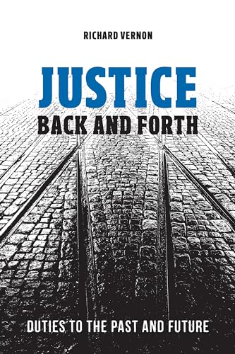 Justice Back and Forth : Duties to the Past and Future