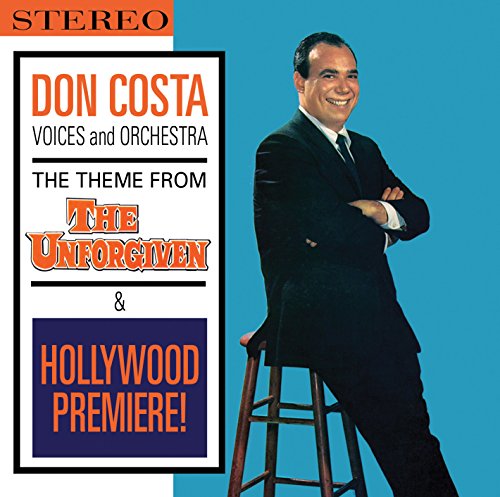Don Costa Voices and Orchestra - The Theme from The Unforgiven / Hollywood Premiere! [CD]