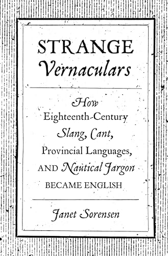 Strange Vernaculars: How Eighteenth-Century Slang