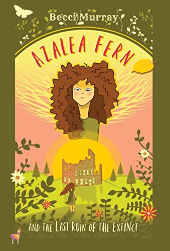 Azalea Fern and the Last Ruin of the Extinct : 1